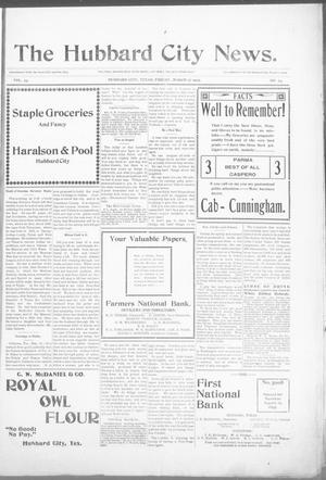 The Hubbard City News. (Hubbard City, Tex.), Vol. 23, No. 24, Ed. 1 Friday, March 17, 1905