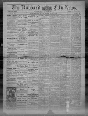 The Hubbard City News. (Hubbard City, Tex.), Vol. 7, No. 20, Ed. 1 Friday, June 14, 1889