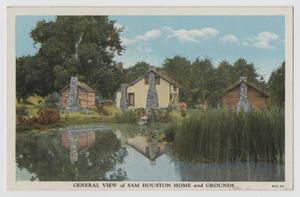 [Postcard of General View of Sam Houston Home and Grounds]
