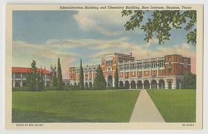 Primary view of object titled '[Postcard of Administration and Chemistry Building at Rice Institute]'.