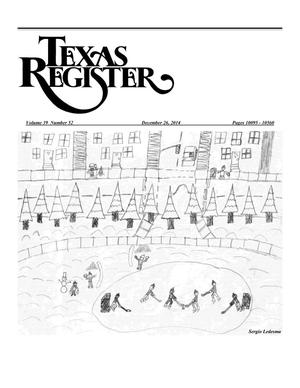 Primary view of object titled 'Texas Register, Volume 39, Number 52, Pages 10095-10560, December 26, 2014'.