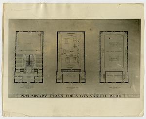 [Photograph of Preliminary Plans for Gymnasium Building]