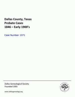 Primary view of object titled 'Dallas County Probate Case 1071: Maxey, J.P. (Deceased)'.