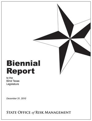 Biennial Report to the 82nd Texas Legislature: State Office of Risk Management