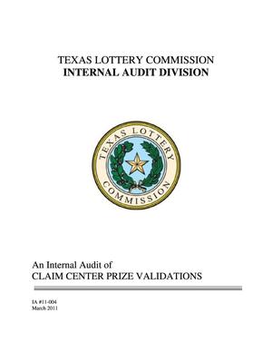 Texas Lottery Commission Internal Audit: Claim Center Prize Validations