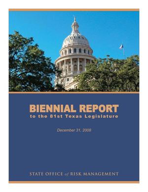 Biennial Report to the 81st Texas Legislature: State Office of Risk Management