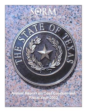 Primary view of object titled 'Texas State Office of Risk Management Annual Report on Cost Containment: 2002'.