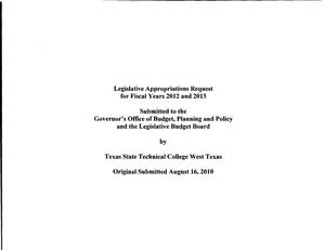 Primary view of object titled 'Texas State Technical College West Texas Requests for Legislative Appropriations: 2012 and 2013'.