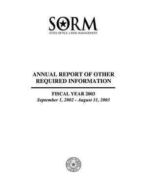 Texas State Office of Risk Management Annual Report of Other Required Information: 2003
