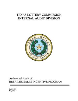 Texas Lottery Commission Internal Audit: Retailer Sales Incentive Program