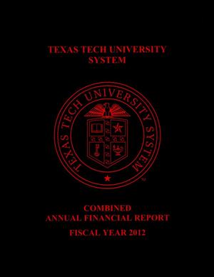 Primary view of object titled 'Texas Tech University System Annual Financial Report: 2012'.