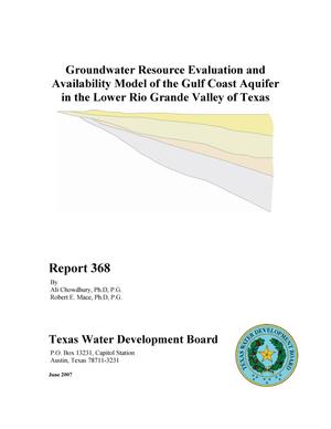 Groundwater Resource Evaluation and Availability Model of the Gulf Coast Aquifer in the Lower Rio Grande Valley of Texas
