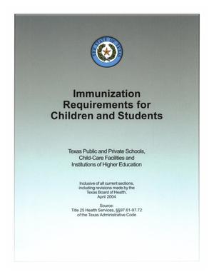 Immunization requirements for children and students: Texas public and private schools, child-care facilities and institutions of higher education