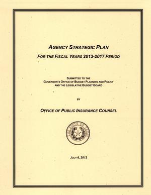 Primary view of object titled 'Texas Office of Public Insurance Counsel Strategic Plan: Fiscal Years 2013-2017'.