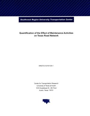 Primary view of object titled 'Quantification of the Effect of Maintenance Activities on Texas Road Network'.