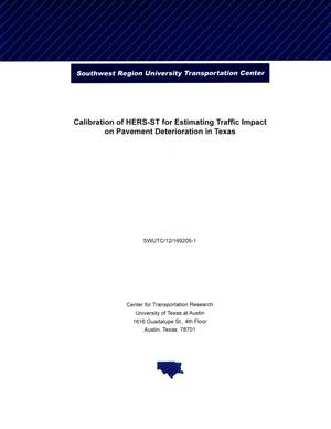 Calibration of HERS-ST for Estimating Traffic Impact on Pavement Deterioration in Texas