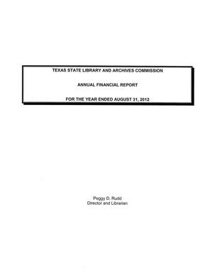Primary view of object titled 'Texas State Library and Archives Commission Annual Financial Report: 2012'.