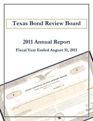 Texas Bond Review Board Annual Report: 2011