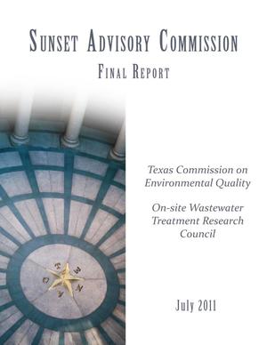Sunset Commission Final Report: Texas Commission on Environmental Quality and On-Site Wastewater Treatment Research Council