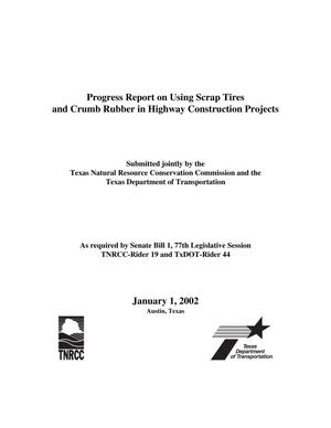Progress Report on Using Scrap Tires and Crumb Rubber in Highway Construction Projects: 2002