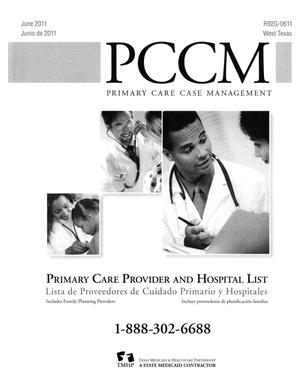 Primary view of object titled 'Primary Care Case Management Primary Care Provider and Hospital List: West Texas, June 2011'.