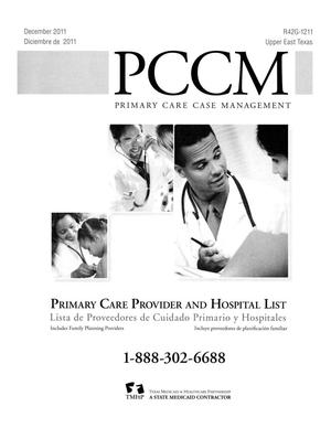 Primary Care Case Management Primary Care Provider and Hospital List: Upper East Texas, December 2011