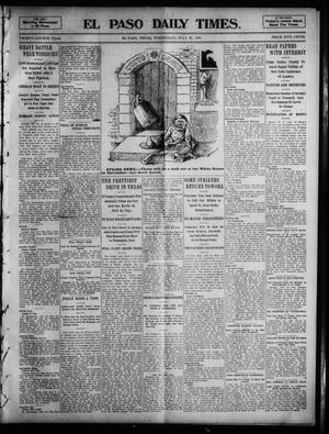 Primary view of object titled 'El Paso Daily Times. (El Paso, Tex.), Vol. 24, Ed. 1 Wednesday, July 20, 1904'.