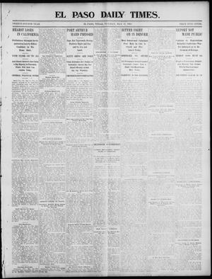 Primary view of object titled 'El Paso Daily Times. (El Paso, Tex.), Vol. 24, Ed. 1 Tuesday, May 17, 1904'.