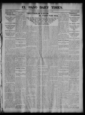 El Paso Daily Times. (El Paso, Tex.), Vol. 23, No. 127, Ed. 1 Friday, September 18, 1903