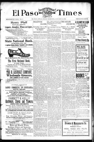 El Paso International Daily Times (El Paso, Tex.), Vol. 19, No. 5, Ed. 1 Friday, January 6, 1899