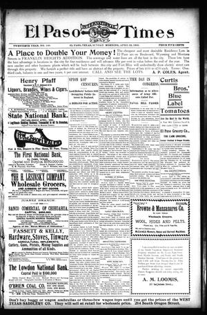 El Paso International Daily Times (El Paso, Tex.), Vol. 20, No. 100, Ed. 1 Sunday, April 22, 1900