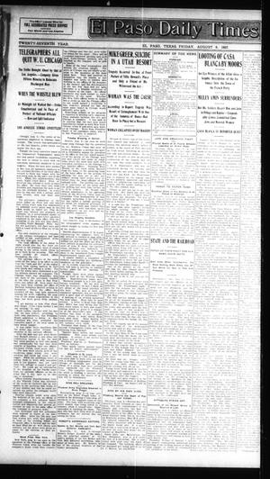 El Paso Daily Times (El Paso, Tex.), Vol. 27, Ed. 1 Friday, August 9, 1907