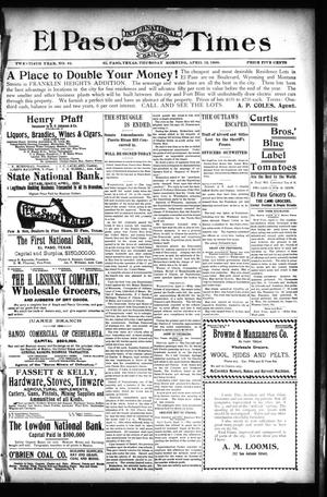 El Paso International Daily Times (El Paso, Tex.), Vol. 20, No. 91, Ed. 1 Thursday, April 12, 1900
