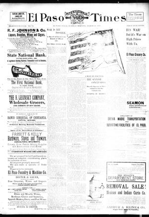 El Paso International Daily Times (El Paso, Tex.), Vol. 18, No. 75, Ed. 1 Tuesday, March 29, 1898