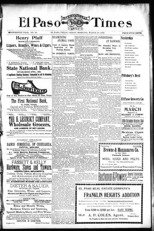 El Paso International Daily Times (El Paso, Tex.), Vol. 19, No. 59, Ed. 1 Friday, March 10, 1899