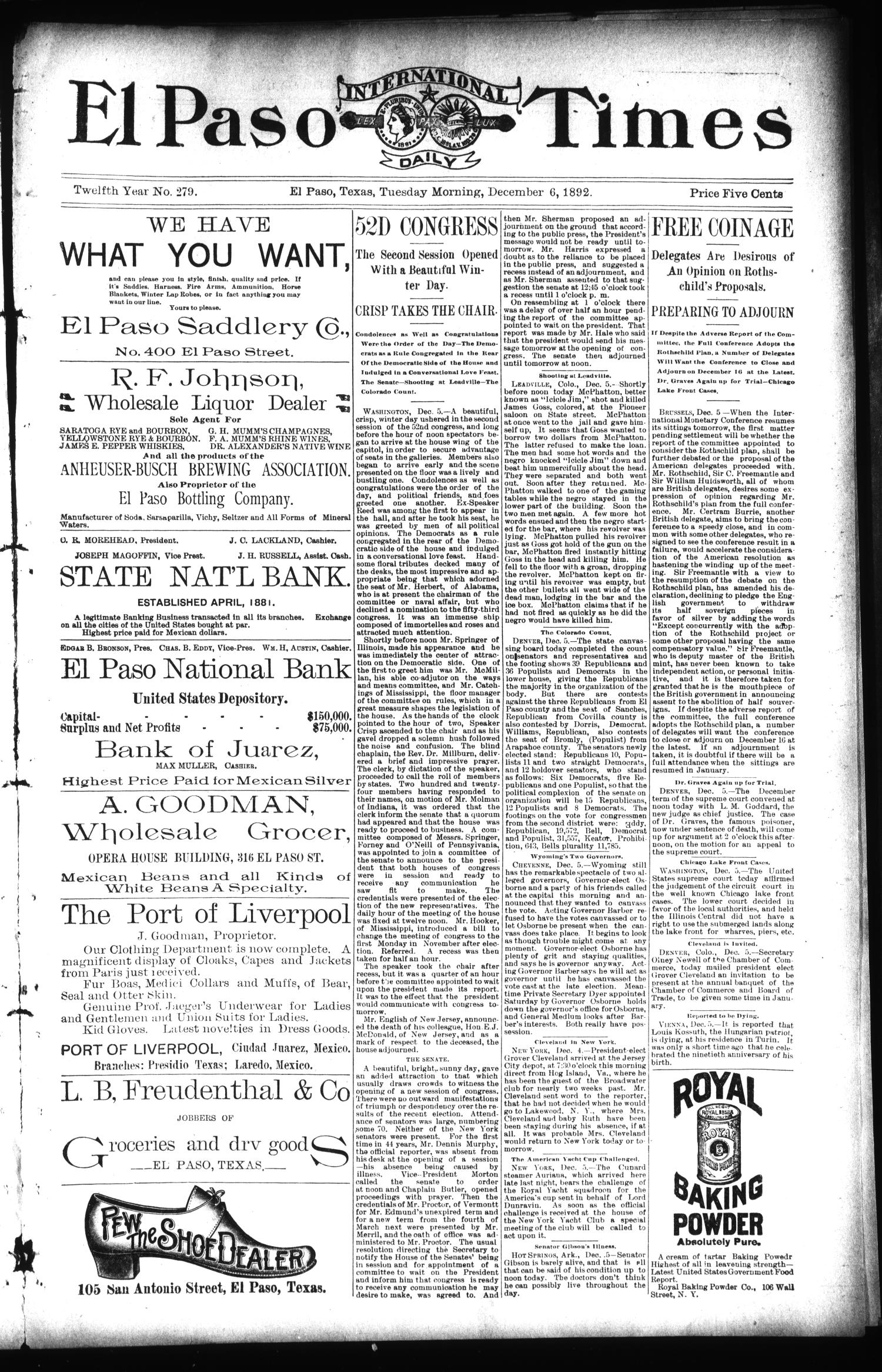 El Paso International Daily Times (El Paso, Tex.), Vol. 12, No. 279, Ed. 1 Tuesday, December 6, 1892
                                                
                                                    [Sequence #]: 1 of 8
                                                