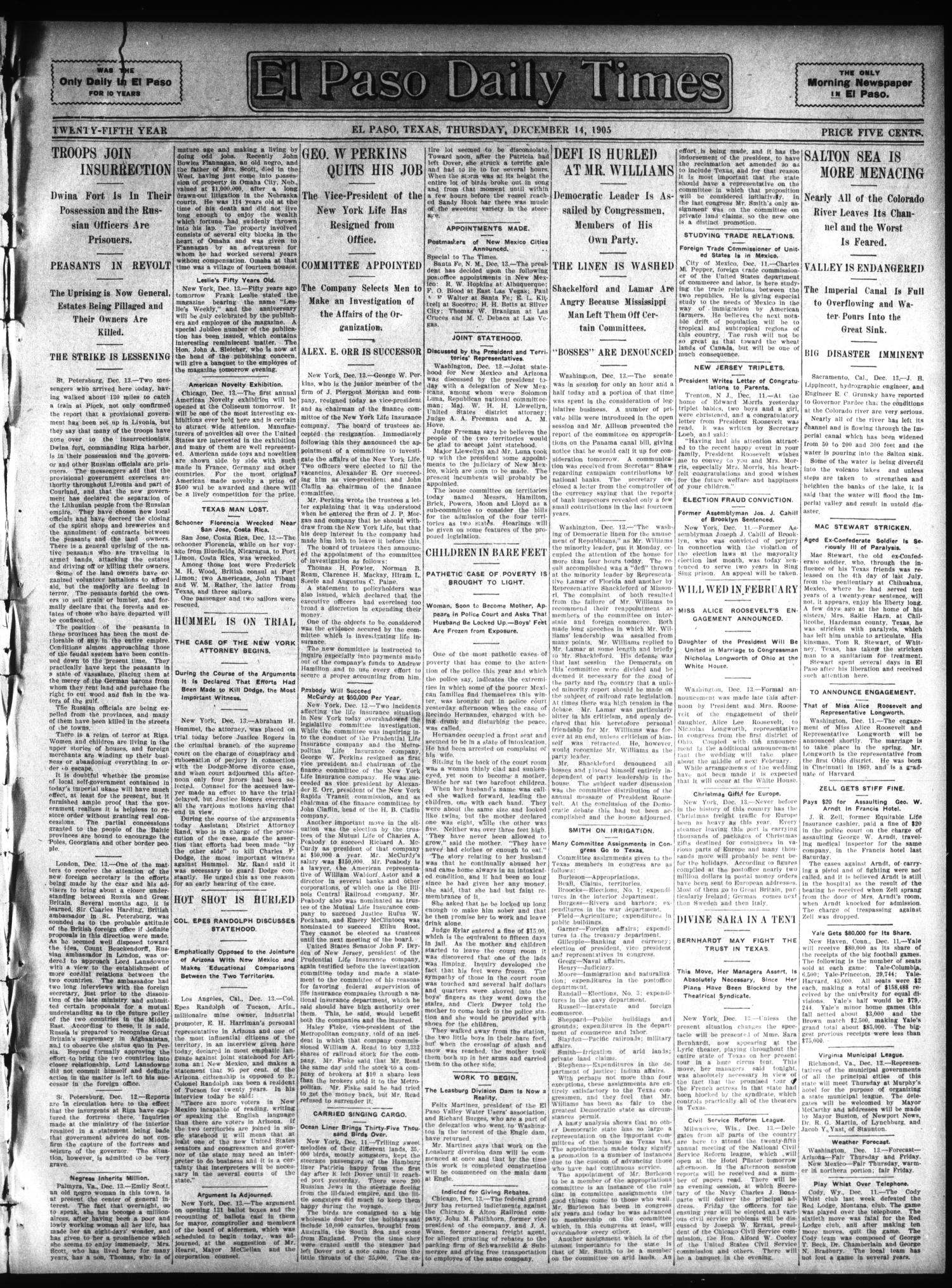 El Paso Daily Times (El Paso, Tex.), Vol. 25, Ed. 1 Thursday, December 14, 1905
                                                
                                                    [Sequence #]: 1 of 8
                                                