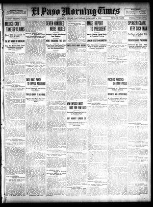 El Paso Morning Times (El Paso, Tex.), Vol. 32, Ed. 1 Saturday, January 6, 1912