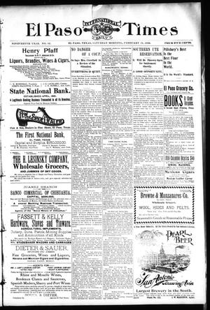 El Paso International Daily Times (El Paso, Tex.), Vol. 19, No. 42, Ed. 1 Saturday, February 18, 1899