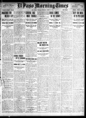Primary view of object titled 'El Paso Morning Times (El Paso, Tex.), Vol. 31, Ed. 1 Friday, June 2, 1911'.