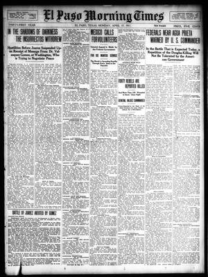 Primary view of object titled 'El Paso Morning Times (El Paso, Tex.), Vol. 31, Ed. 1 Monday, April 17, 1911'.