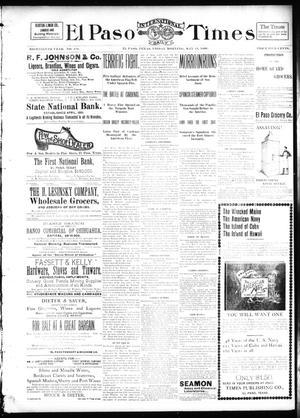 El Paso International Daily Times (El Paso, Tex.), Vol. 18, No. 114, Ed. 1 Friday, May 13, 1898