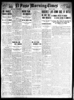 El Paso Morning Times (El Paso, Tex.), Vol. 32, Ed. 1 Tuesday, June 18, 1912