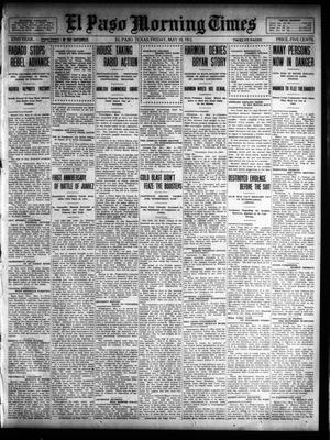 El Paso Morning Times (El Paso, Tex.), Vol. 32, Ed. 1 Friday, May 10, 1912
