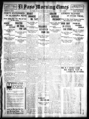El Paso Morning Times (El Paso, Tex.), Vol. 30, Ed. 1 Thursday, April 21, 1910
