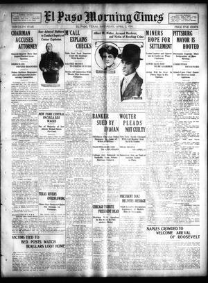 El Paso Morning Times (El Paso, Tex.), Vol. 30, Ed. 1 Saturday, April 2, 1910