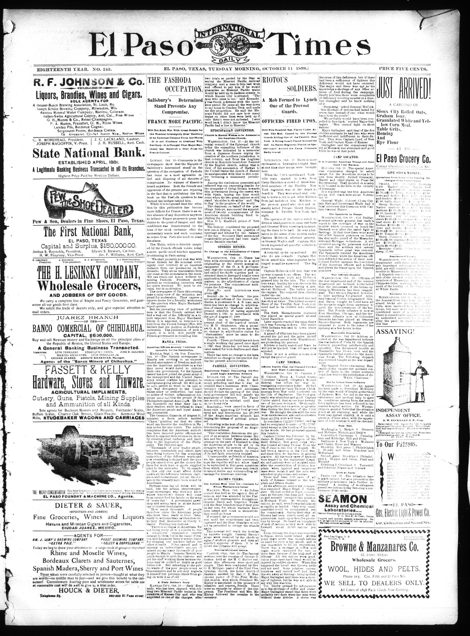 El Paso International Daily Times (El Paso, Tex.), Vol. 18, No. 243, Ed. 1 Tuesday, October 11, 1898
                                                
                                                    [Sequence #]: 1 of 4
                                                