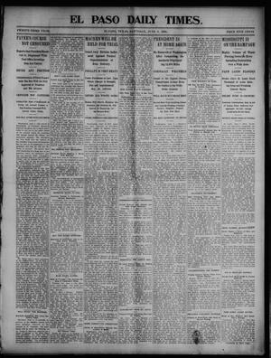 El Paso Daily Times. (El Paso, Tex.), Vol. 23, No. 23, Ed. 1 Saturday, June 6, 1903