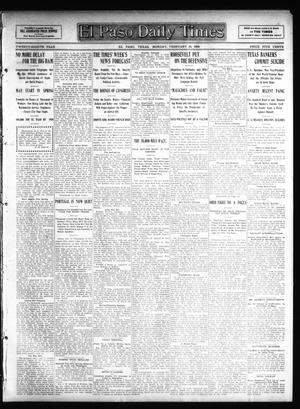 Primary view of El Paso Daily Times (El Paso, Tex.), Vol. 28, Ed. 1 Monday, February 10, 1908