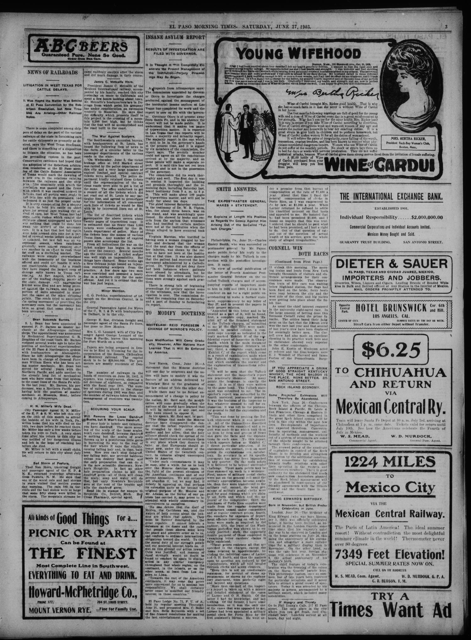 El Paso Daily Times. (El Paso, Tex.), Vol. 23, No. 44, Ed. 1 Saturday, June 27, 1903
                                                
                                                    [Sequence #]: 3 of 8
                                                